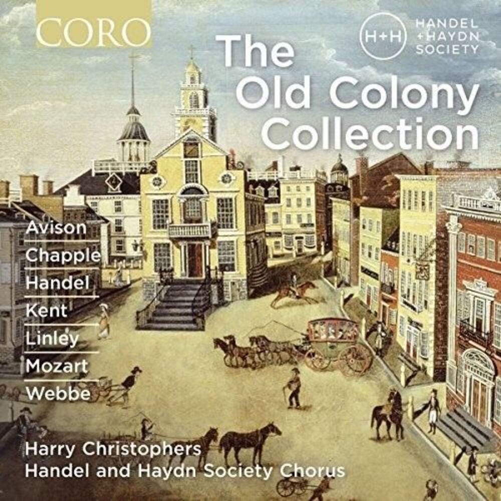 Anonymous / Christophers / Handel & Haydn - The Old Colony Collection  COMPACT